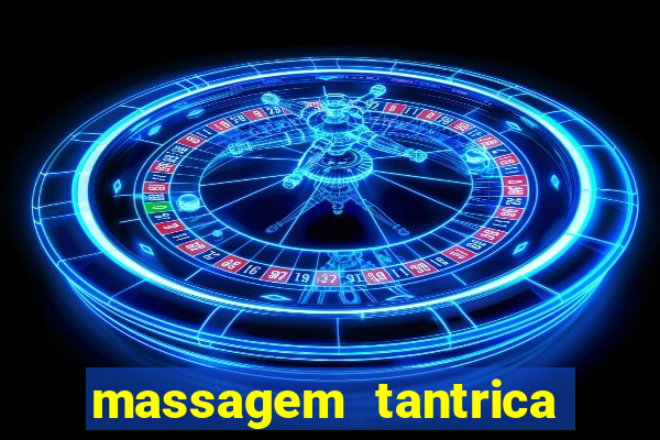 massagem tantrica em santos